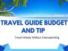 2025 Travel Guide: Budget Tips & Destinations Travel Guide: Budget Tips