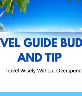 2025 Travel Guide: Budget Tips & Destinations Travel Guide: Budget Tips