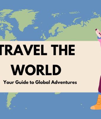 Travel the World in 2025: Tips & Sustainable Adventures Travel the World