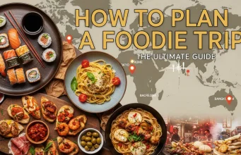 How to Plan a Foodie Trip: The Ultimate Guide How to Plan a Foodie Trip The Ultimate Guide