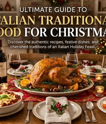 Ultimate Guide to Italian Traditional Food for Christmas Ultimate Guide to Italian Traditional Food for Christmas